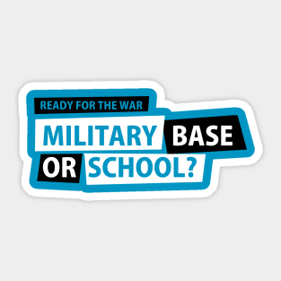 Ready for the war Sticker